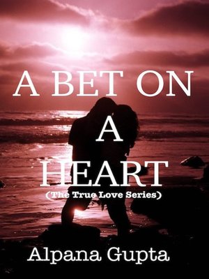 cover image of A BET ON a HEART